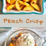 dish of raw peach slices on top, dish of peach crisp with whipped cream on bottom