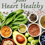 50 ways to keep your heart healthy with collage of vegetables, oats, blueberries,